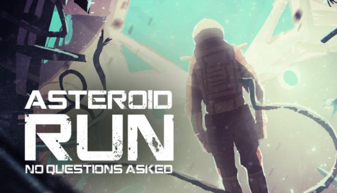 Asteroid Run: No Questions Asked PC Game + Torrent Free Download