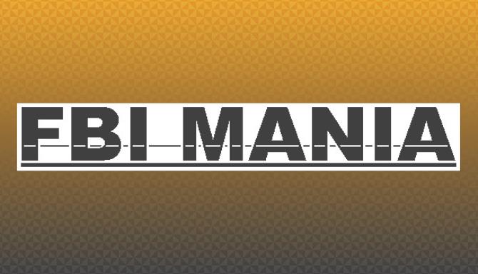FBI MANIA PC Games + Torrent Free Download