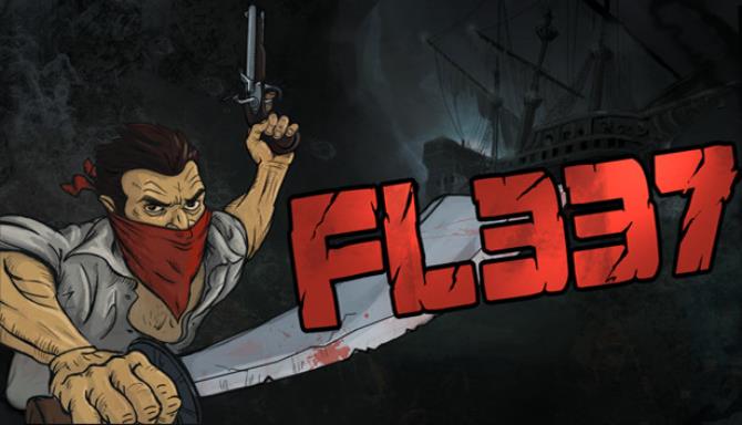 FL337 – “Fleet” PC Game + Torrent Free Download