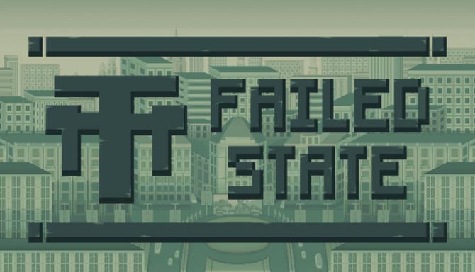 Failed State PC Game + Torrent Latest Free Download