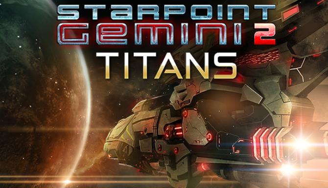 Starpoint Gemini 2: Titans PC Game Free Download