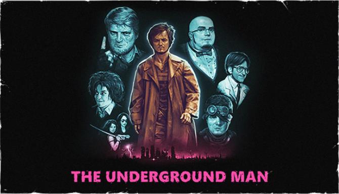 The Underground Man PC Games + Torrent Free Download