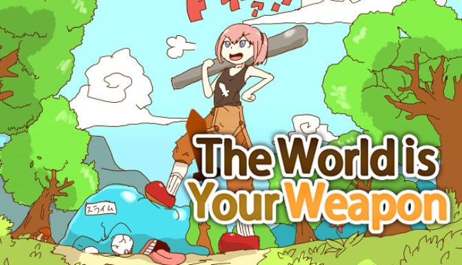 The World is Your Weapon PC Game +Torrent Free Download
