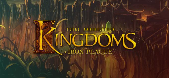 Total Annihilation: Kingdoms + Iron Plague PC Game Free Download
