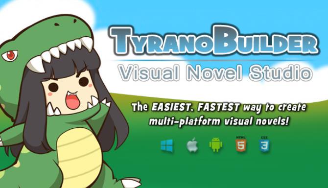 TyranoBuilder Visual Novel Studio PC Game + Torrent Free Download (v1.6.0)