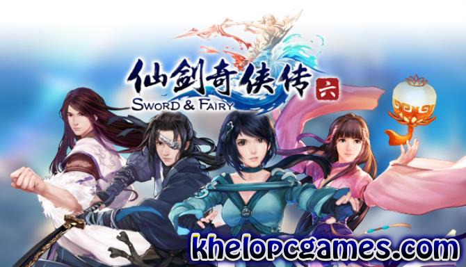 Chinese Paladin：Sword and Fairy 6 PC Game + Torrent Free Download