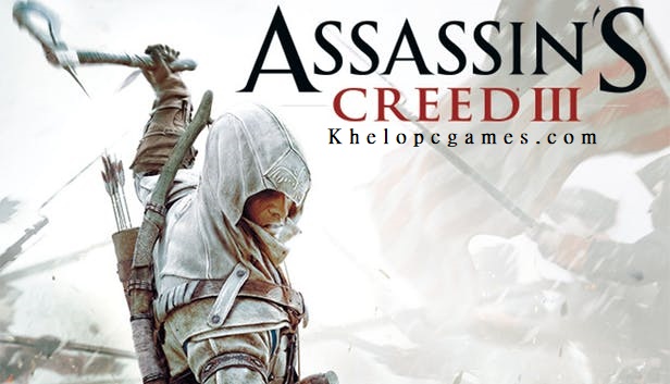 Assassin’s Creed III PC Game + Torrent Free Download