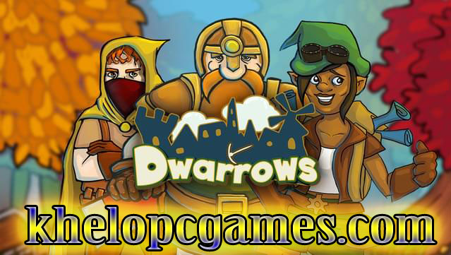 Dwarrows Highly Compressed PC Game + Torrent Free Download
