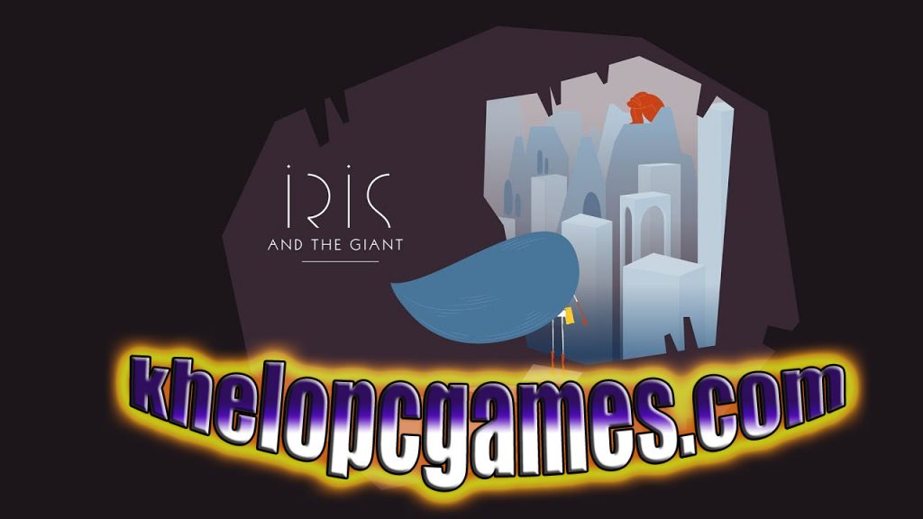 Iris and the Giant CODEX PC Game + Torrent Free Download