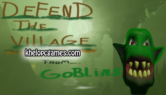 Defend the village from goblins PC Game + Torrent Free Download