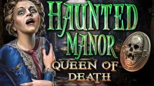 Haunted Manor: Queen of Death Collector’s Edition PC Games + Torrent Free Download