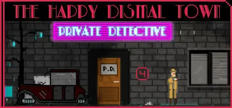 The Happy Dismal Town PC Game Full Version Free Download 2023