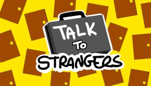 Talk to Strangers PC Game + Torrent Free Download